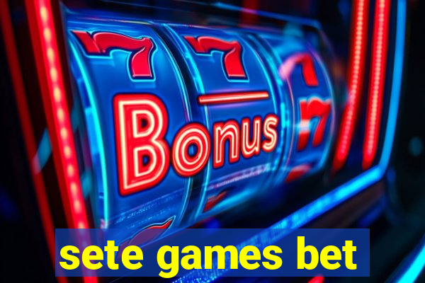 sete games bet